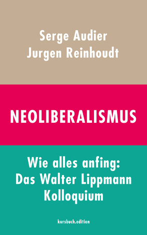 Neoliberalismus von Audier,  Serge, Reinhoudt,  Jurgen