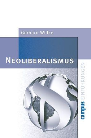 Neoliberalismus von Willke,  Gerhard