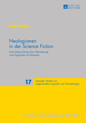 Neologismen in der Science Fiction von Schüler,  Anja