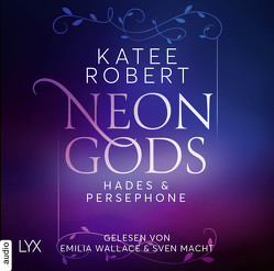 Neon Gods – Hades & Persephone von Klüver Anika, Macht,  Sven, Robert,  Katee, Wallace,  Emilia