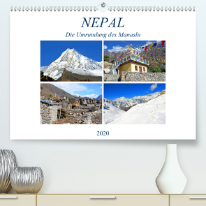 NEPAL, die Umrundung des Manaslu (Premium, hochwertiger DIN A2 Wandkalender 2020, Kunstdruck in Hochglanz) von Senff,  Ulrich