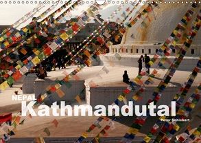 Nepal – Kathmandutal (Wandkalender 2018 DIN A3 quer) von Schickert,  Peter