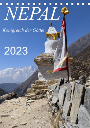 Nepal- Königreich der Götter (Tischkalender 2023 DIN A5 hoch) von Weigelt,  Holger