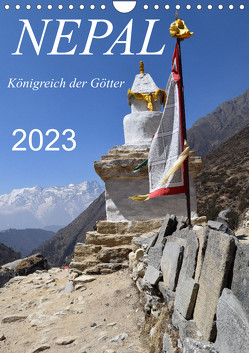 Nepal- Königreich der Götter (Wandkalender 2023 DIN A4 hoch) von Weigelt,  Holger