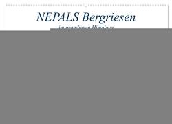 NEPALS Bergriesen im grandiosen Himalaya (Wandkalender 2024 DIN A2 quer), CALVENDO Monatskalender von Senff,  Ulrich