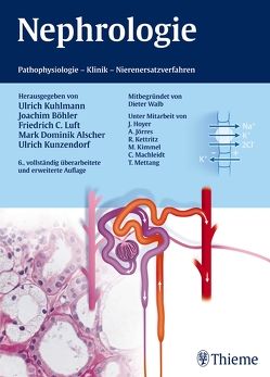 Nephrologie von Alscher,  Mark Dominik, Böhler,  Joachim, Kuhlmann,  Ulrich, Kunzendorf,  Ulrich, Luft,  Friedrich C