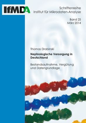 Nephrologische Versorgung in Deutschland von Drabinski,  Dr. Thomas