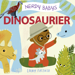 Nerdy Babys – Dinosaurier von Fischer,  Andrea, Kastner,  Emmy