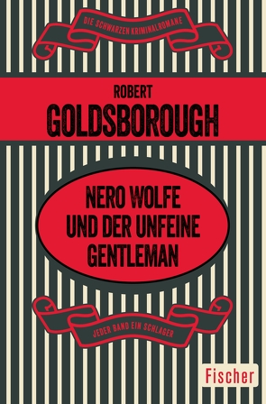 Nero Wolfe und der unfeine Gentleman von Frauendorf-Mössel,  Christine, Goldsborough,  Robert