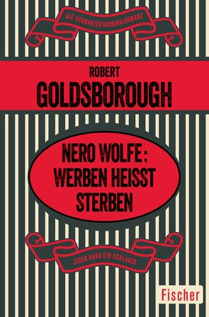 Nero Wolfe: Werben heißt Sterben von Frauendorf-Mössel,  Christine, Goldsborough,  Robert