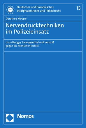 Nervendrucktechniken im Polizeieinsatz von Mooser,  Dorothee