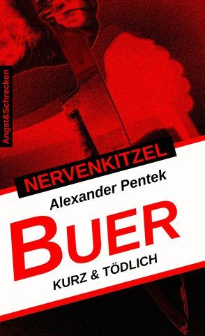 NERVENKITZEL BUER von Pentek,  Alexander