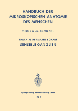 Nervensystem : Sensible Ganglien von Scharf,  Joachim-Hermann