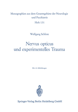 Nervus opticus und experimentelles Trauma von Schlote,  W.