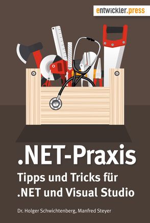 .NET-Praxis von Schwichtenberg,  Holger, Steyer,  Manfred