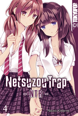 Netsuzou Trap – NTR – 04 von Kodama,  Naoko