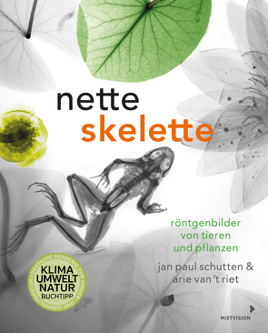 Nette Skelette von Erdmann,  Birgit, Kiefer,  Verena, Schutten,  Jan Paul, van 't Riet,  Arie