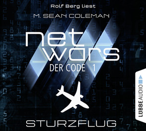 netwars – Der Code, Folge 1 von Berg,  Rolf, Coleman,  M. Sean, Fricke,  Kerstin, Marianetti,  Michael