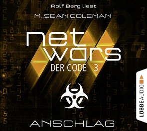 netwars – Der Code, Folge 3 von Berg,  Rolf, Coleman,  M. Sean, Fricke,  Kerstin, Marianetti,  Michael