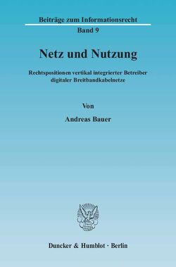 Netz und Nutzung. von Bauer,  Andreas