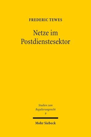 Netze im Postdienstesektor von Tewes,  Frederic