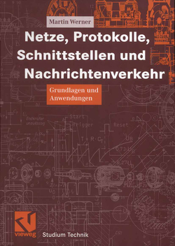 Netze, Protokolle, Schnittstellen und Nachrichtenverkehr von Mildenberger,  Otto, Werner,  Martin