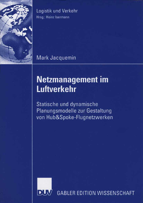 Netzmanagement im Luftverkehr von Isermann,  Prof. Dr. Heinz, Jacquemin,  Mark