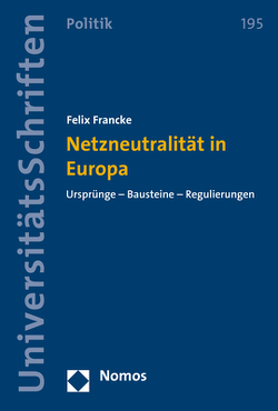 Netzneutralität in Europa von Francke,  Felix