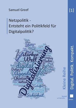 Netzpolitik – Entsteht ein Politikfeld für Digitalpolitik? von Greef,  Samuel