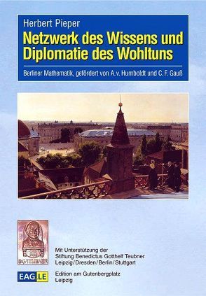 Netzwerk des Wissens und Diplomatie des Wohltuns von Pieper,  Herbert