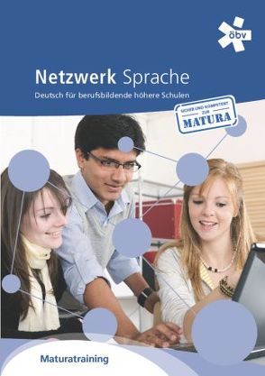 Netzwerk Sprache Maturatraining von Benischke,  Brigitte, Mayr,  Waltraud