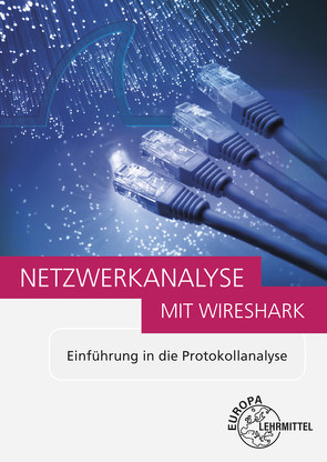 Netzwerkanalyse mit Wireshark von Hauser,  Bernhard, Huber,  Bernhard