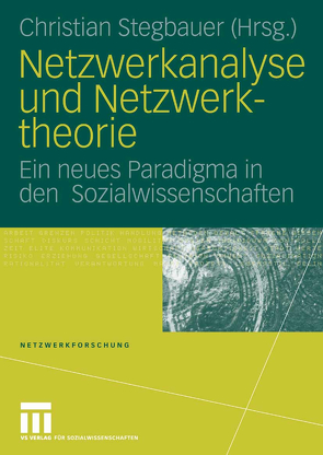 Netzwerkanalyse und Netzwerktheorie von Stegbauer,  Christian