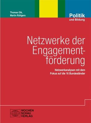 Netzwerke der Engagementförderung von Olk,  Thomas, Rüttgers,  Martin