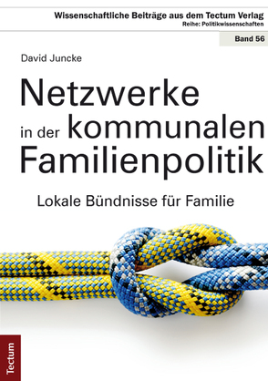 Netzwerke in der kommunalen Familienpolitik von Juncke,  David