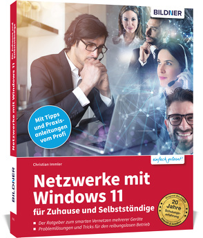 Netzwerke mit Windows 11 – für Zuhause und Selbstständige von Immler,  Christian