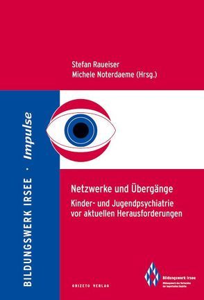 Netzwerke und Übergänge von Dr. Raueiser,  Stefan, Prof. Dr. Noterdaeme,  Michele