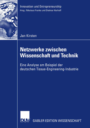 Netzwerke zwischen Wissenschaft und Technik von Kirsten,  Jan
