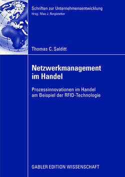 Netzwerkmanagement im Handel von Ringlstetter,  Prof. Dr. Max J., Salditt,  Thomas