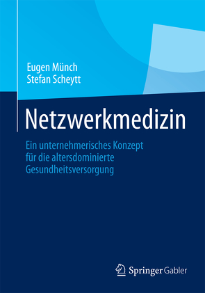 Netzwerkmedizin von Münch,  Eugen, Scheytt,  Stefan