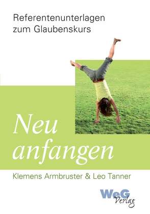 Neu anfangen von Tanner,  Leo