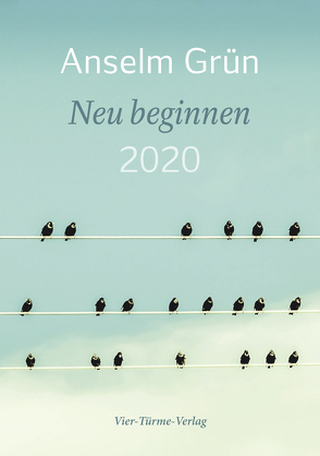 Neu beginnen 2020 von Grün,  Anselm