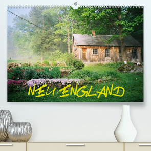 Neu England (Premium, hochwertiger DIN A2 Wandkalender 2022, Kunstdruck in Hochglanz) von Gimpel,  Frauke
