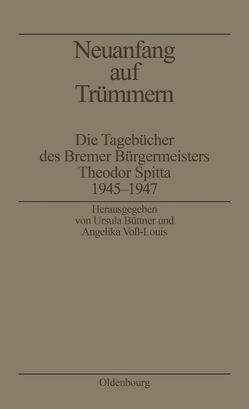 Neuanfang auf Trümmern von Büttner,  Ursula, Voß-Louis,  Angelika