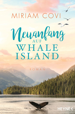 Neuanfang auf Whale Island von Covi,  Miriam