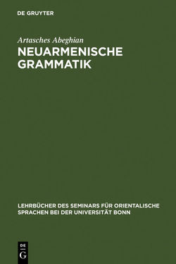 Neuarmenische Grammatik von Abeghian,  Artasches