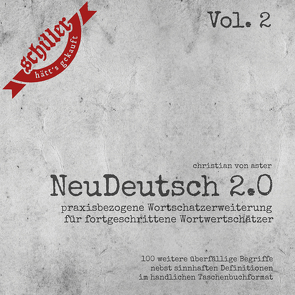 NeuDeutsch 2.0 – Vol. 2 von von Aster,  Christian