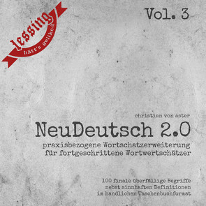NeuDeutsch 2.0 – Vol. 3 von von Aster,  Christian