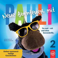 Neue Abenteuer mit Pauli (2) von Minichmayr,  Birgit