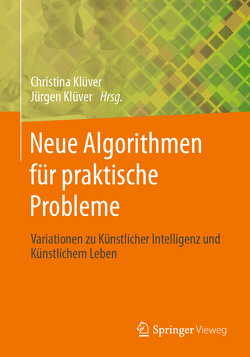 Neue Algorithmen für praktische Probleme von Kluever,  Juergen, Klüver,  Christina
